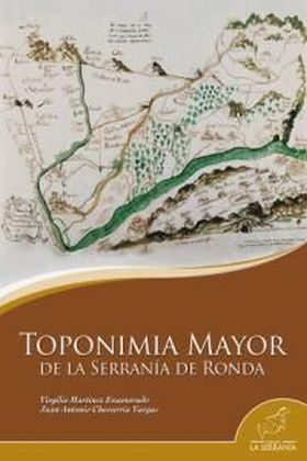 TOPONIMIA MAYOR DE LA SERRANIA DE RONDA