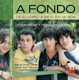 A fondo. Descubro a Dios en mi vida