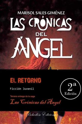 LAS CRONICAS DEL ANGEL. EL RETORNO