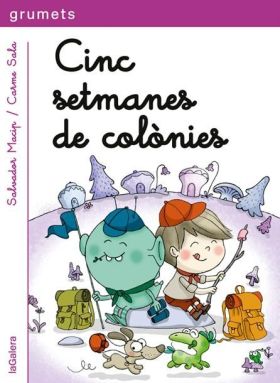 CINC SETMANES DE COLONIES