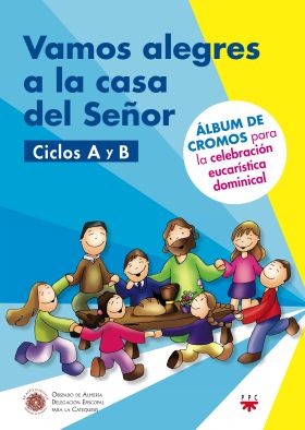 Vamos alegres a la casa del Señor. Ciclos A y B [Almeria]