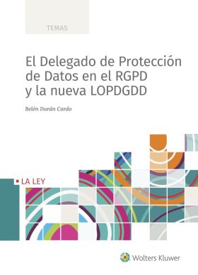 EL DELEGADO DE PROTECCION DE DATOS EN EL RGPD Y LA