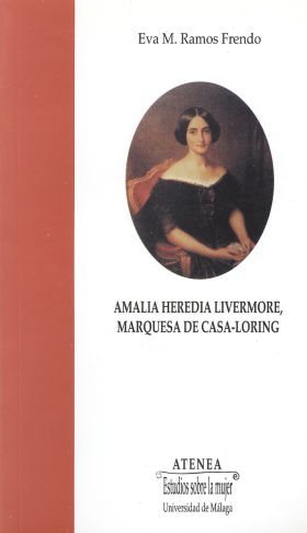 AMALIA HEREDIA LIVERMORE, MARQUESA DE CASA-LÓRING