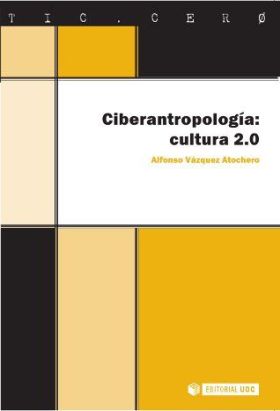 Ciberantropología. Cultura 2.0