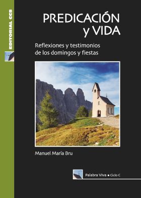 Predicación y vida. Ciclo C
