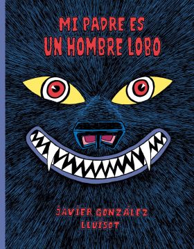 MI PADRE ES UN HOMBRE LOBO
