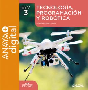 Tecnología, Programación y Robótica 3. ESO. Anaya + Digital.