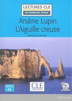 ARSENE LUPIN : L AIGUILLE CREUSE