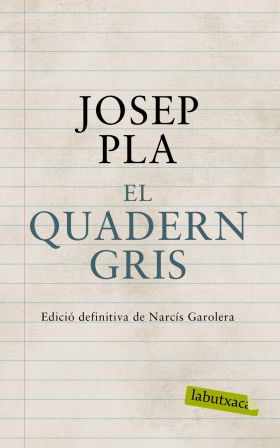 EL QUADERN GRIS. EDICIÓ DE NARCÍS GAROLERA