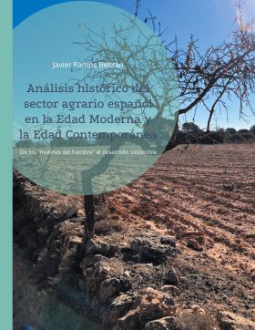 Análisis histórico del sector agrario español en la Edad Moderna y la Edad Conte