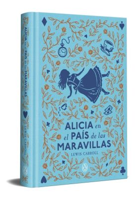 ALICIA EN EL PAIS DE LAS MARAVILLAS (EDICION CONMEMORATIVA)