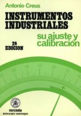 INSTRUMENTOS INDUSTRIALES, SU AJUSTE Y CALIBRACIÓN.