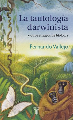 TAUTOLOGIA DARWINISTA Y OTROS ENSAYOS DE BIOLOGIA, LA