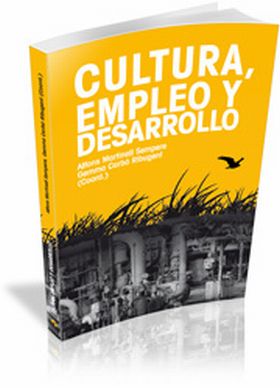CULTURA, EMPLEO Y DESARROLLO