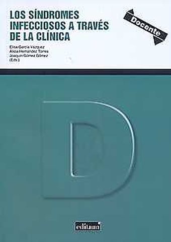 LOS SÍNDROMES INFECCIOSOS A TRAVÉS DE LA CLÍNICA
