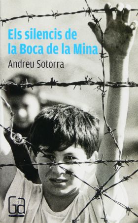 ELS SILENCIS DE LA BOCA DE LA MINA
