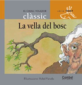 LA VELLA DEL BOSC