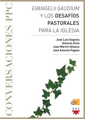 EVANGELII GAUDIUM Y LOS DESAFIOS PASTORA