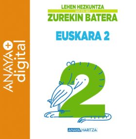 EUSKARA 2 . HAZI ETA HEZI ZUREKIN BATERA. ANAYA + DIGITAL.