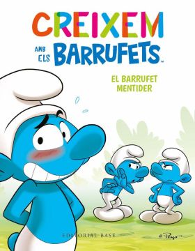 CREIXEM AMB ELS BARRUFETS 6. EL BARRUFET MENTIDER