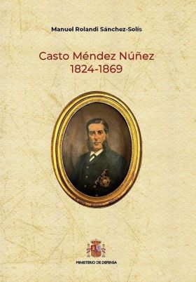 Casto Méndez Núñez (1824-1869)