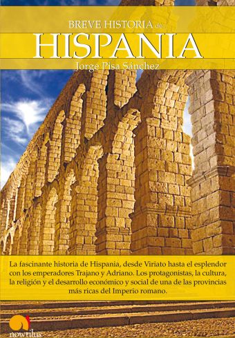 HISPANIA, BREVE HISTORIA