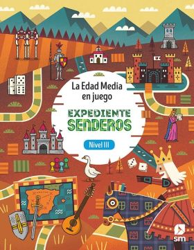 SD Alumno. La Edad Media en juego. Expediente senderos (Nivel III). Senderos