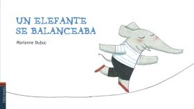 UN ELEFANTE SE BALANCEABA