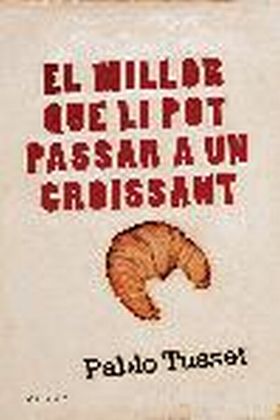 EL MILLOR QUE LI POT PASSAR A UN CROISSANT