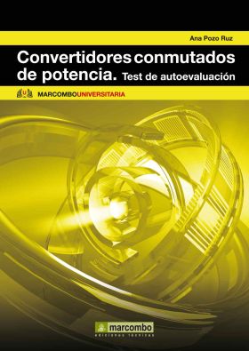 Convertidores Conmutados de Potencia. Test de Autoevaluación