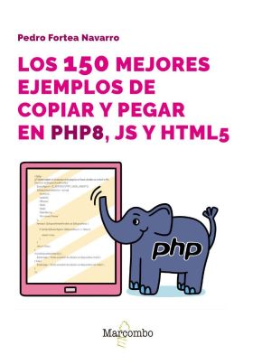 150 MEJORES EJEMPLOS DE COPIAR Y PEGAR EN PHP8, JS Y HTML5