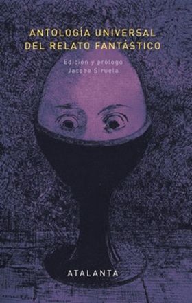 ANTOLOGIA UNIVERSAL DEL RELATO FANTASTICO