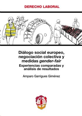 Diálogo social europeo, negociación colectiva y medidas gender-fair