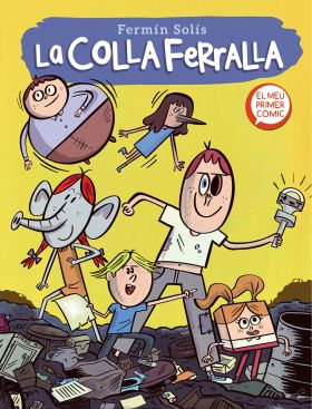 La colla ferralla (La colla ferralla 1)