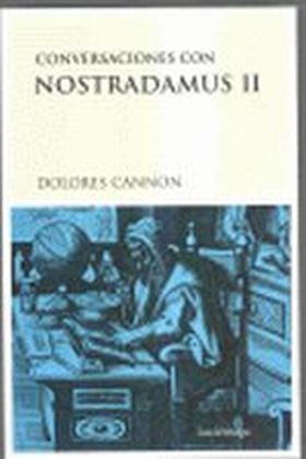 Conversaciones con Nostradamus, II