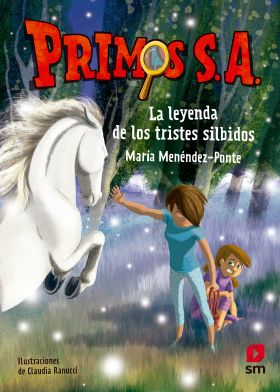 Primos S.A.7 La leyenda de los tristes silbidos (ePub)