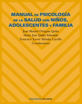 Manual de psicología de la salud con niños, adolescentes y familia