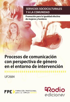 Procesos de comunicación  con perspectiva de género en el entorno de intervenció