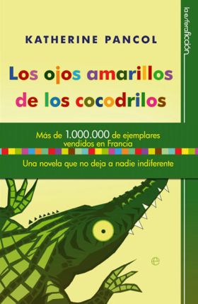 LOS OJOS AMARILLOS DE LOS COCODRILOS