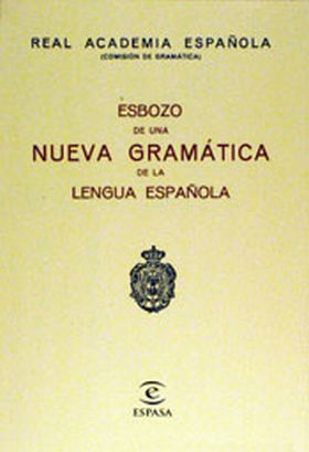 Esbozo de una Nueva Gramática de la lengua española