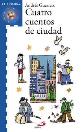 CUATRO CUENTOS DE CIUDAD