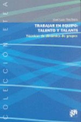 TRABAJAR EN EQUIPO: TALENTO Y TALANTE