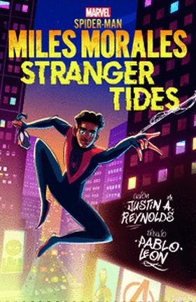 MILES MORALES. STRANGER TIDES. MARVEL SCHOLASTIC