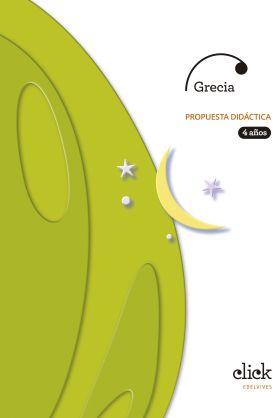 Proyecto Click - 4 años : Grecia. Propuesta didáctica