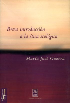 BREVE INTRODUCCION A LA ETICA ECOLOGICA