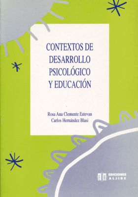 CONTEXTOS DE DESARROLLO PSICOLOGICO Y EDUCACION
