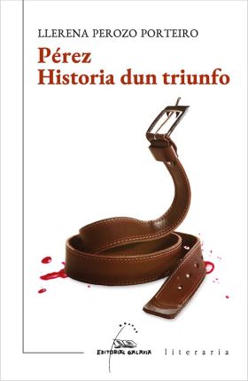 Pérez. Historia dun triunfo
