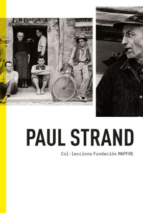 PAUL STRAND. COL·LECCIONS FUNDACION MAPFRE
