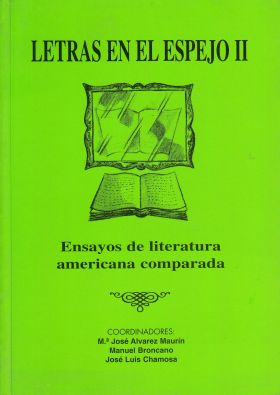 LETRAS EN EL ESPEJO II. ENSAYOS DE LITERATURA AMERICANA COMPARADA