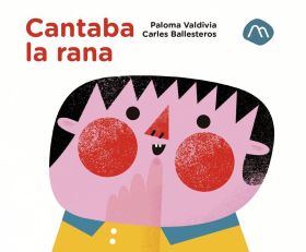 CANTABA LA RANA